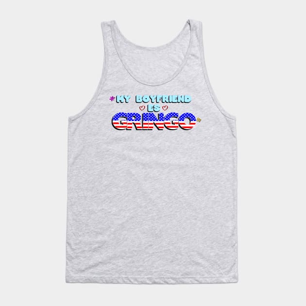 My BF es Gringo Tank Top by MiamiTees305